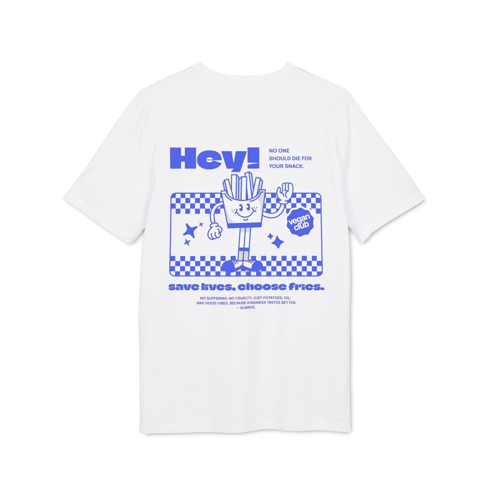 T-Shirt "Save Lives, Choose Fries"