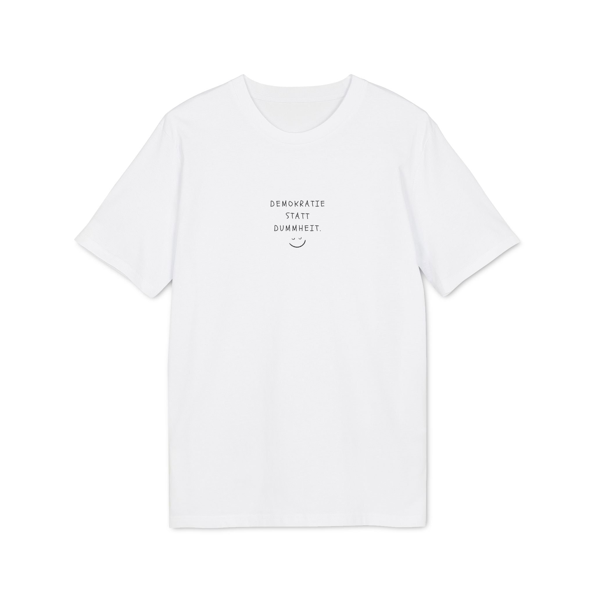 T-Shirt "Demokratie statt Dummheit"