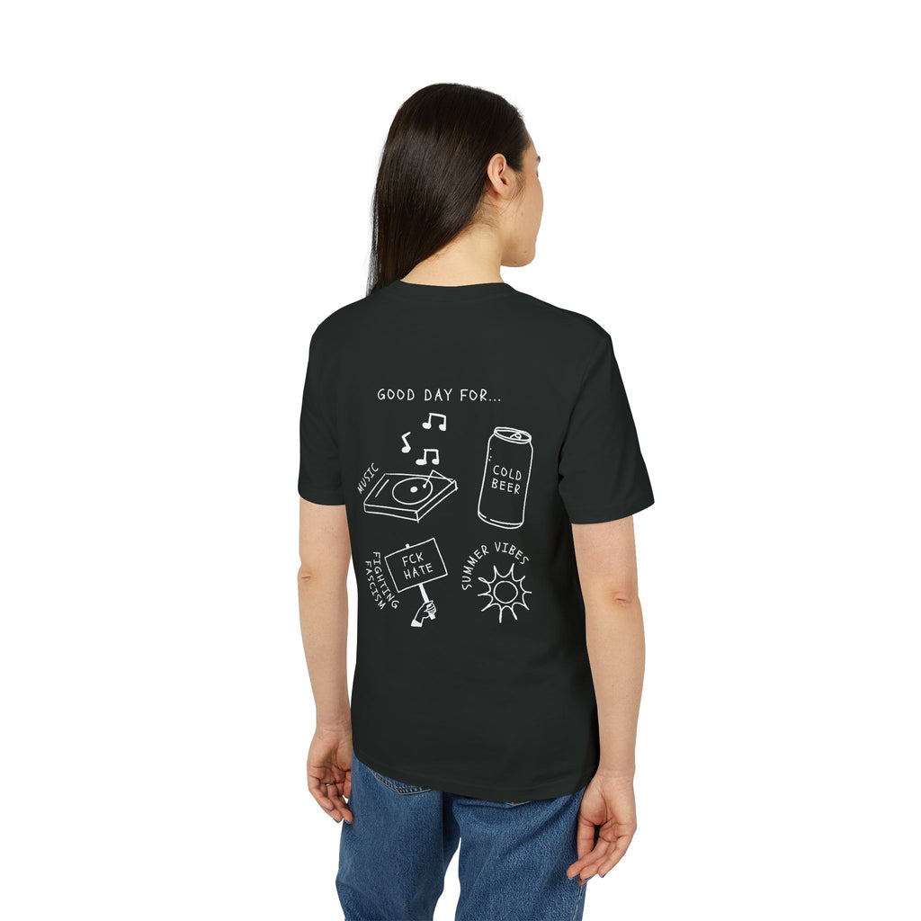 T-Shirt "Good day for fighting Facism"