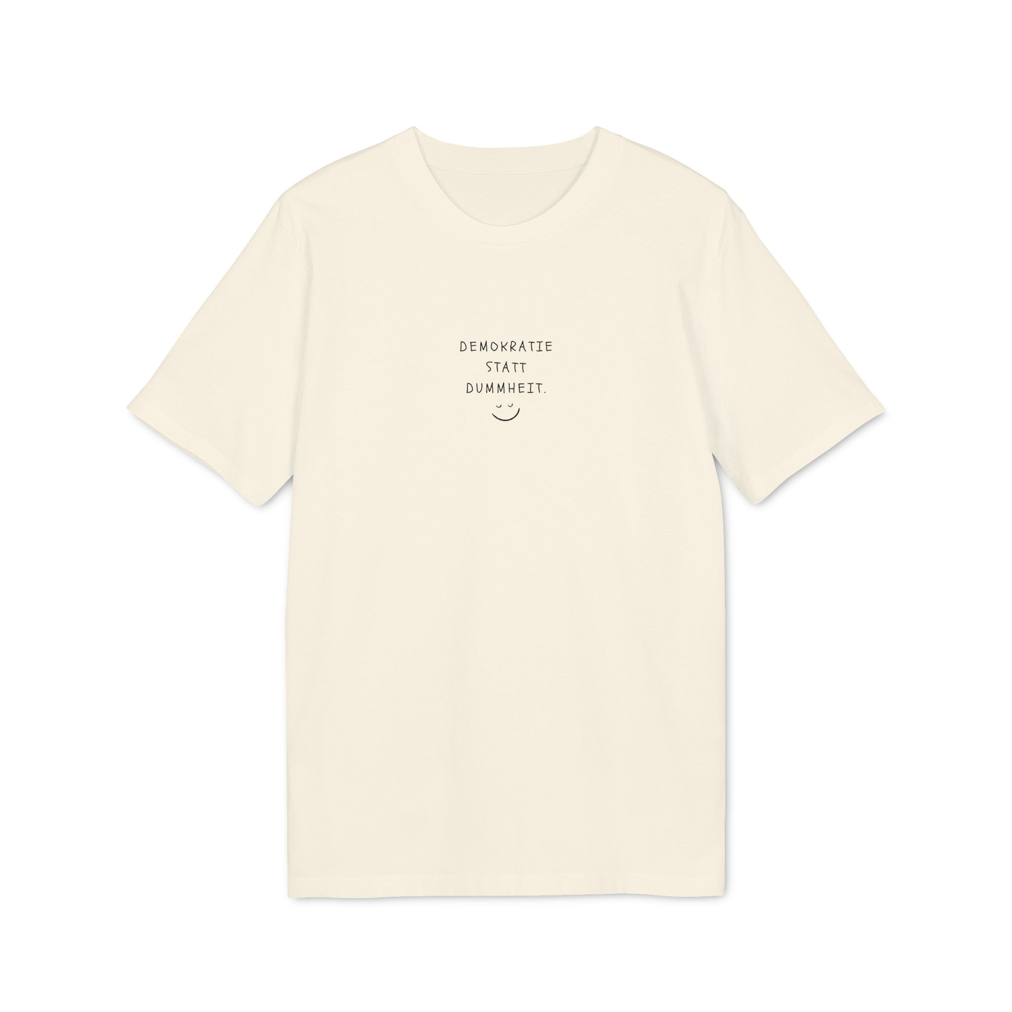 T-Shirt "Demokratie statt Dummheit"