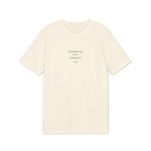 T-Shirt "Demokratie statt Dummheit"