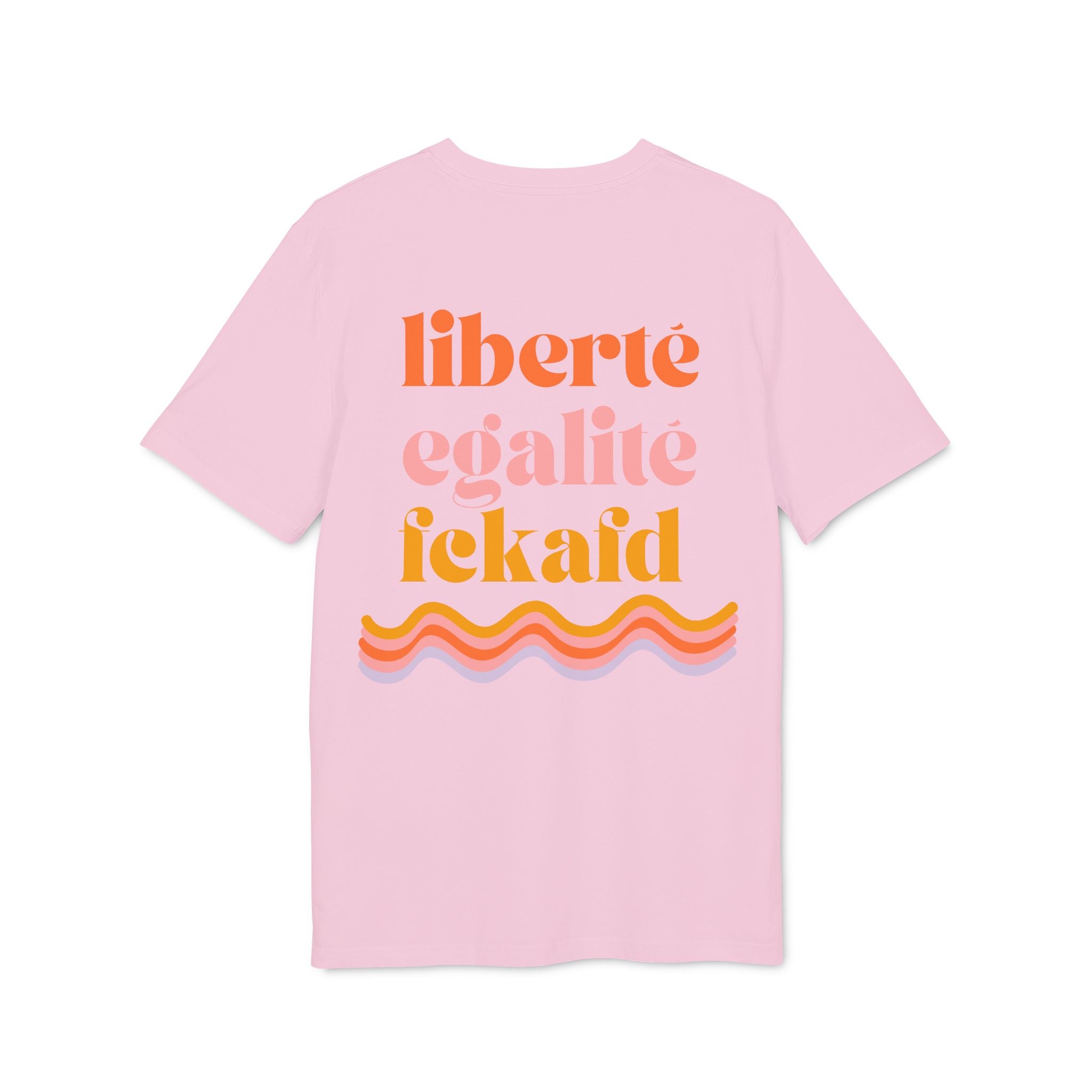 T-Shirt "Liberté, Égalité, FckAfd"